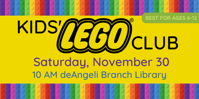  KIDS' CLUB Saturday, November 30 10 AM deAngeli Branch Library Best for ages 6-12