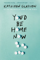 Image for "You&#039;d Be Home Now"