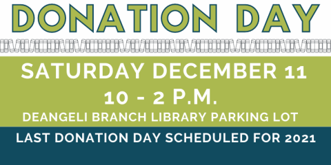 Friends of the deAngeli Branch Library Donation Days are the 2nd and 4th Saturday of each month. 