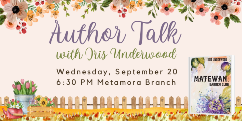 Author Talk Wednesday, September 20 with Iris Underwood 6:30 PM Metamora Branch
